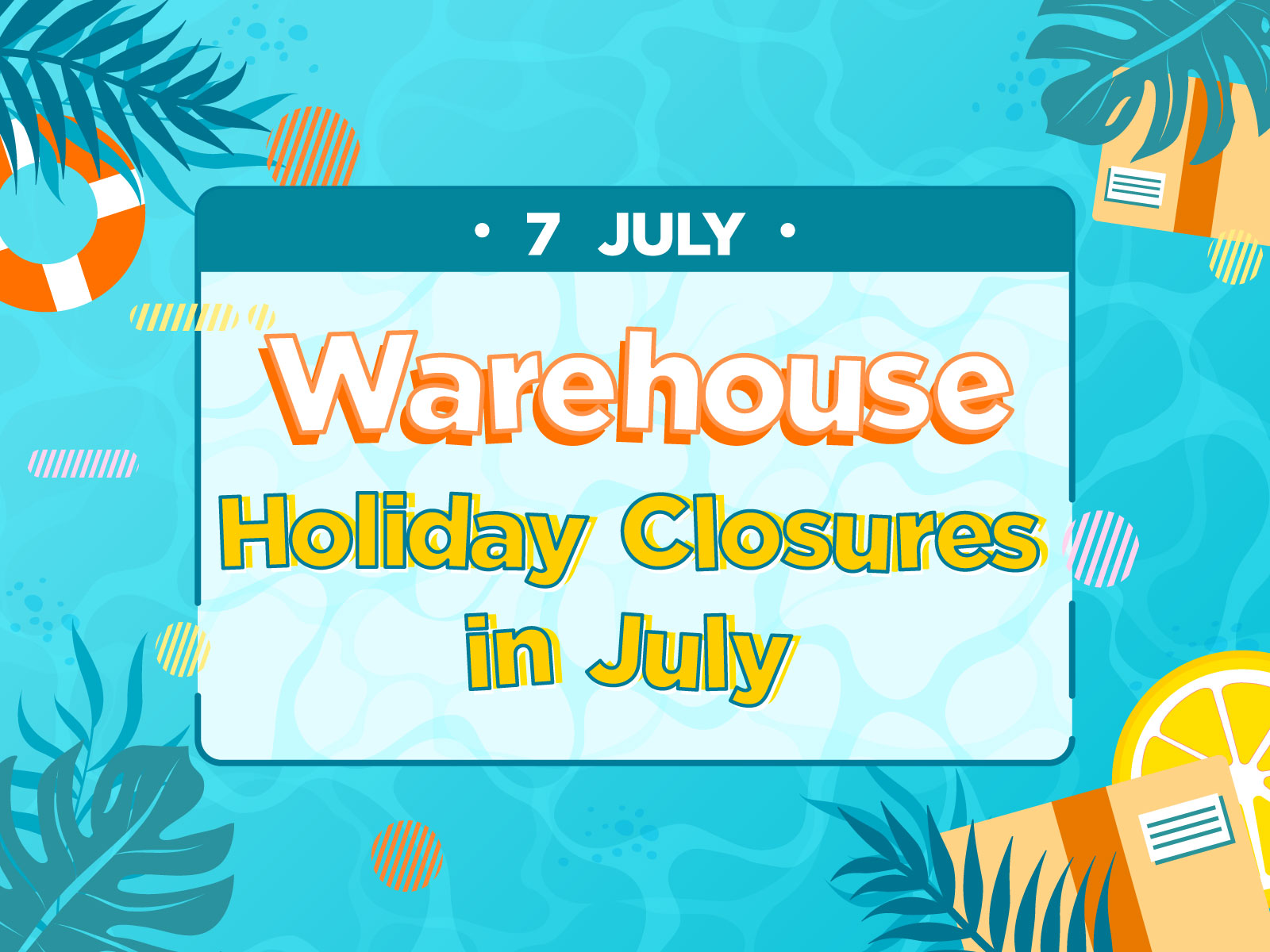 Warehouse Holiday Closures in July Buyandship SG Shop Worldwide and