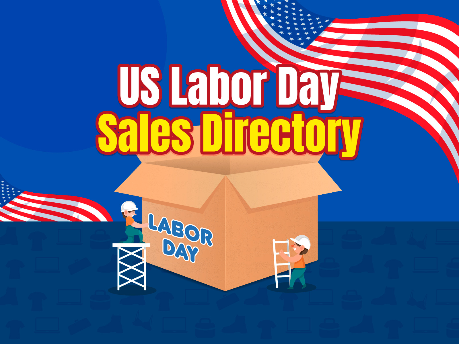 US Labor Day Sales Directory 2023! Shop 50+ Deals & Promo Codes