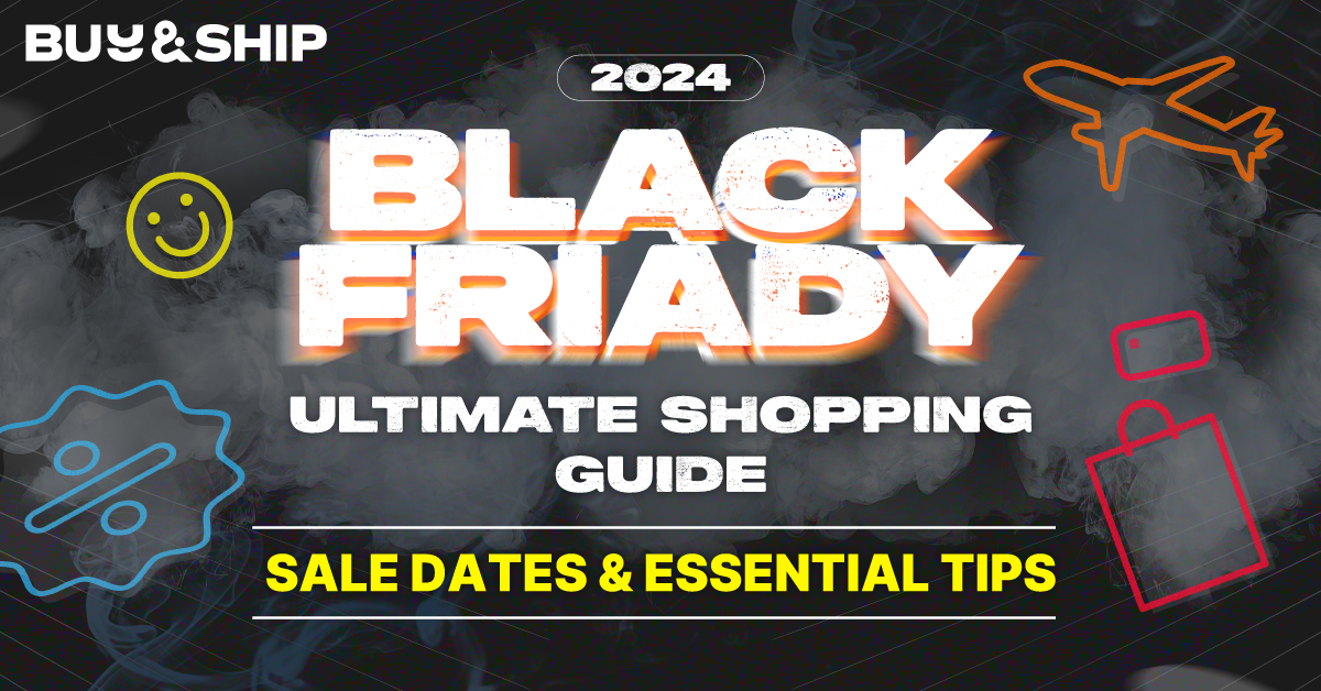 Black Friday 2024: Overseas Shopping Dates & Tips Guide