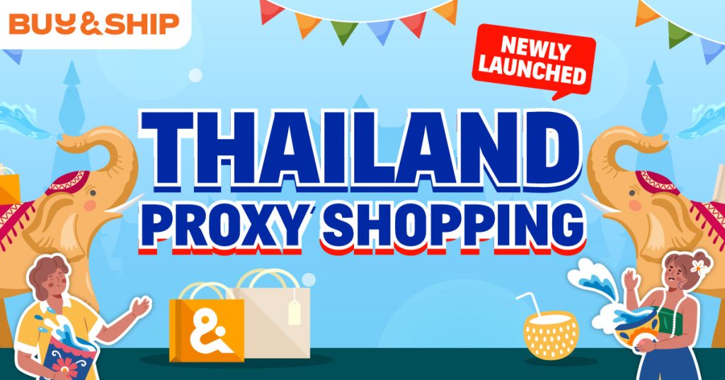 Thailand Proxy Shopping Made Easy: Get Thai Products to Singapore with Buy&Ship!