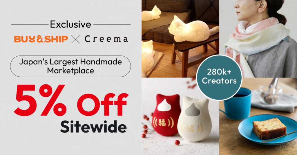 Buy&Ship x Creema Exclusive Offer: Get 5% Off Sitewide in Japan’s Largest Handmade Marketplace!